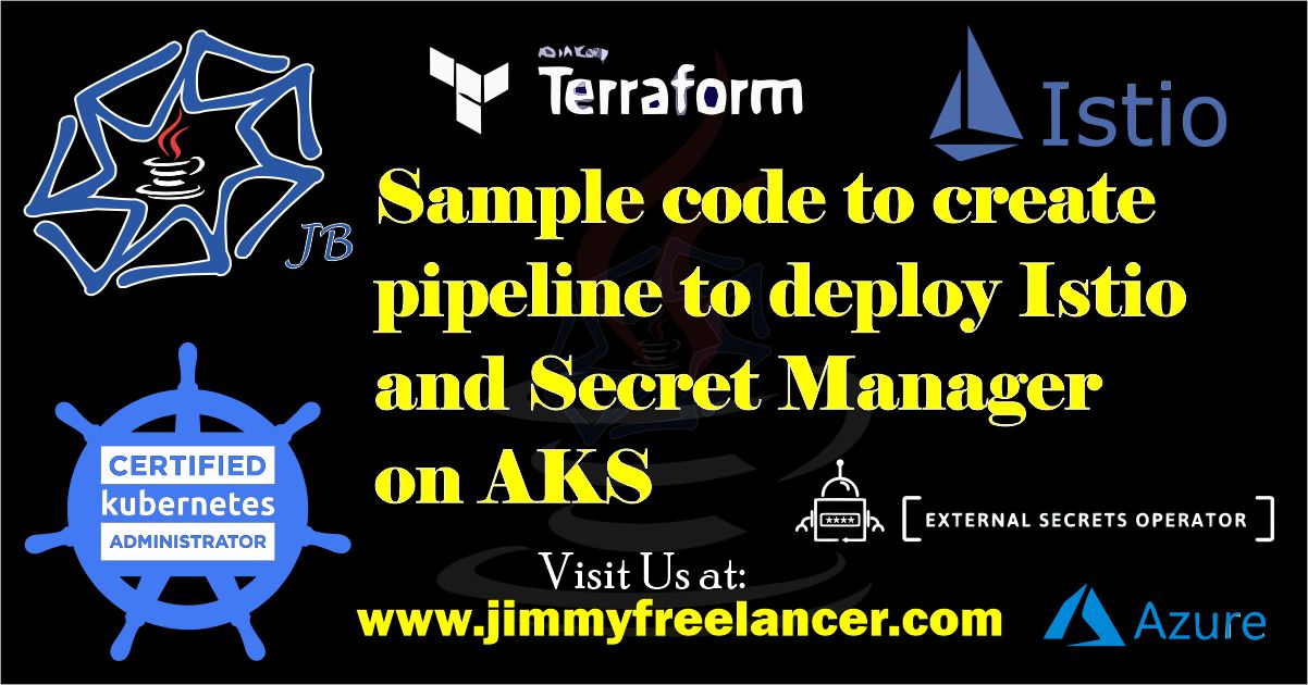 Codigo de ejemplo para crear un pipeline que despliega Istio y Secret Manager en AKS
